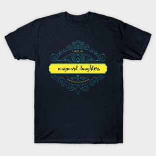 Wayward Daughters T-Shirt